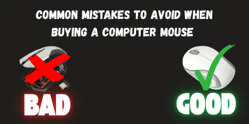monj mistakes to avoid when buying a mouse
