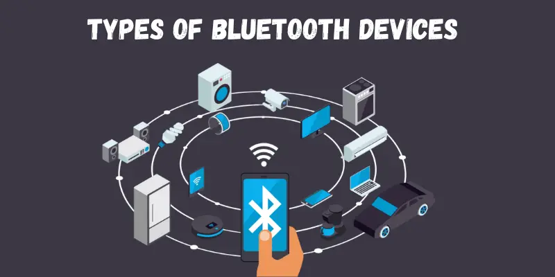 types of bluetooth devices