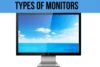 Types of Monitors - Post Thumbnail